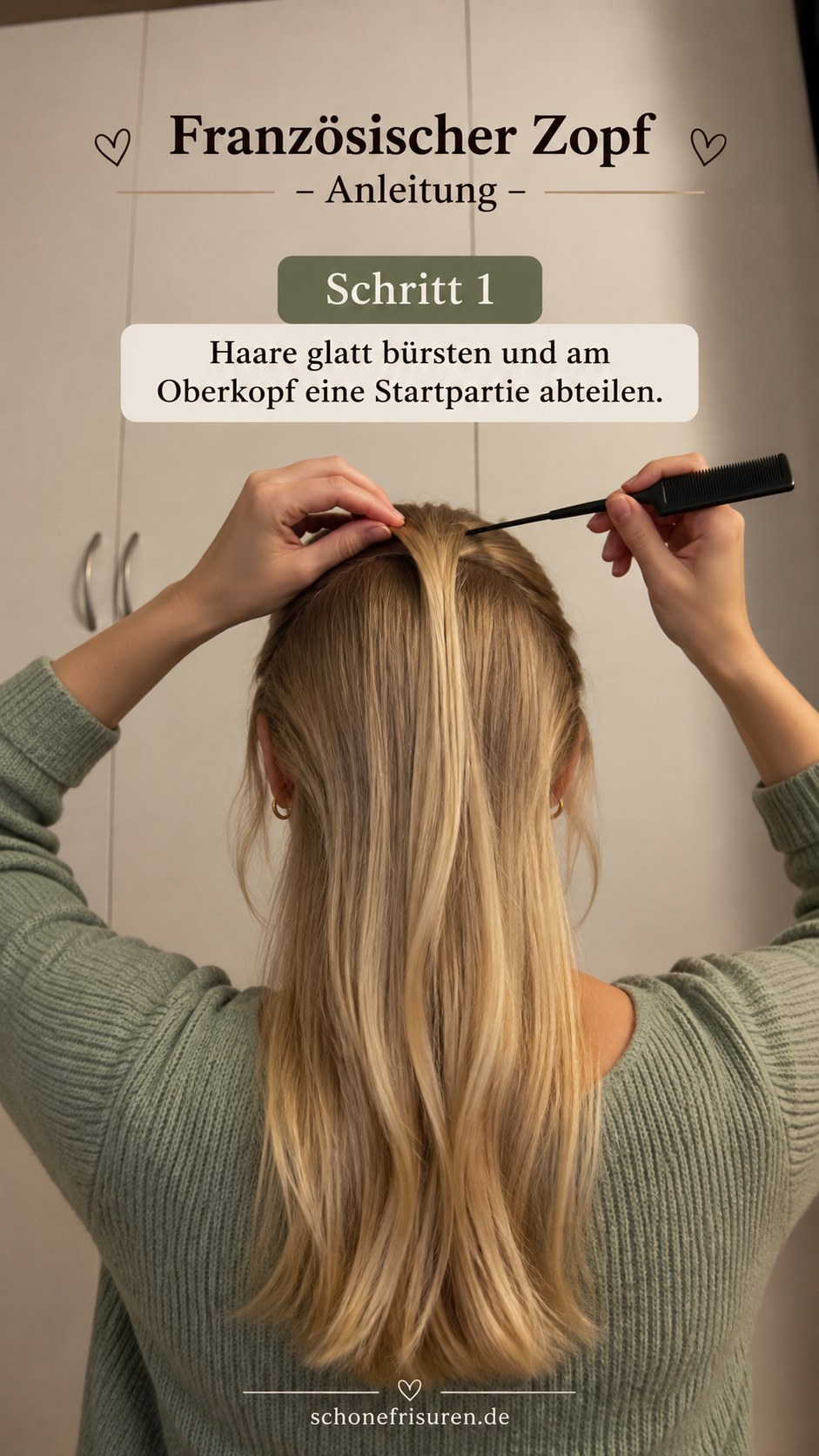 Französischer Zopf Anleitung mit glatt gebürstetem Haar und abgeteilter Startpartie am Oberkopf