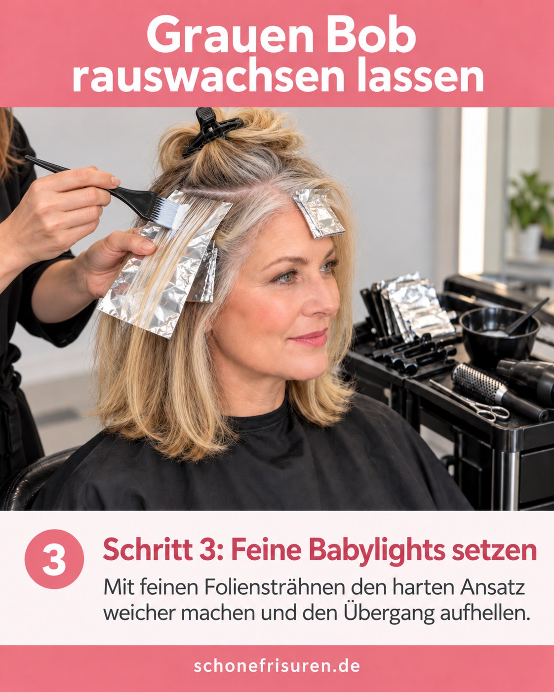 Grauen Bob rauswachsen lassen mit feinen Babylights in Foliensträhnen