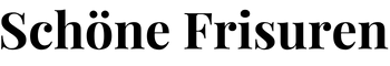 Schöne Frisuren